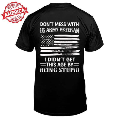 Don’t mess with US Veteran - T-Shirt - Galaxate